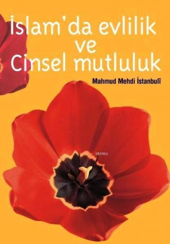 İslam'da Evlilik ve Cinsel Mutluluk | benlikitap.com