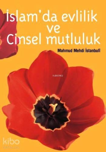 İslam'da Evlilik ve Cinsel Mutluluk