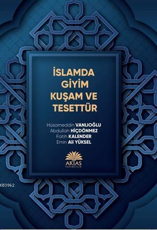 İslamda Giyim Kuşam ve Tesettür | benlikitap.com
