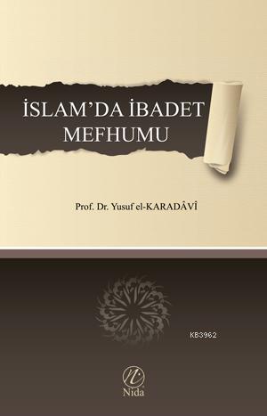 İslam'da İbadet Mefhumu | benlikitap.com