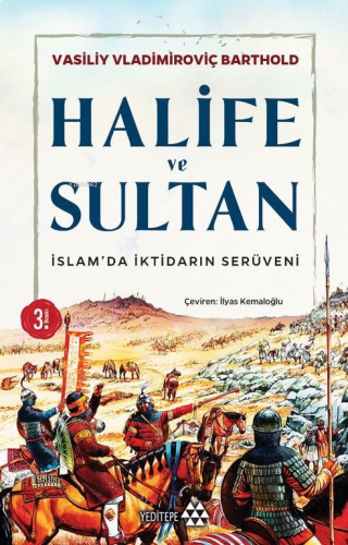 İslamda İktidarın Serüveni Halife ve Sultan | benlikitap.com