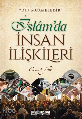 İslam'da İnsan İlişkileri | benlikitap.com