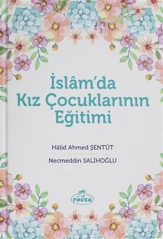 İslam'da Kız Çocuklarının Eğitimi | benlikitap.com