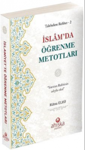 İslam'da Öğrenme Metotları - Talebelere Rehber 2 | benlikitap.com