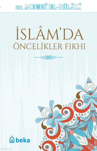 İslam'da Öncelikler Fıkhı