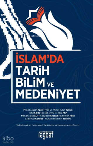 İslamda Tarih Bilim ve Medeniyet | benlikitap.com