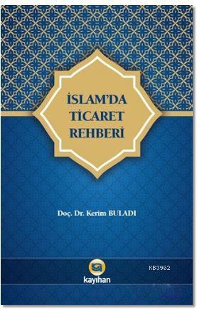 İslam'da Ticaret Rehberi | benlikitap.com