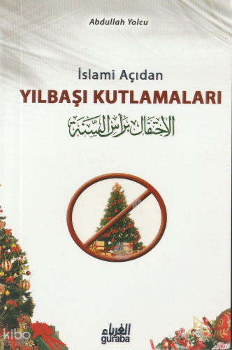İslami Açıdan Yılbaşı Kutlamaları | benlikitap.com