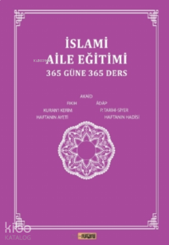 Islami Aile Eğitimi(365 Güne 365 Ders) | benlikitap.com