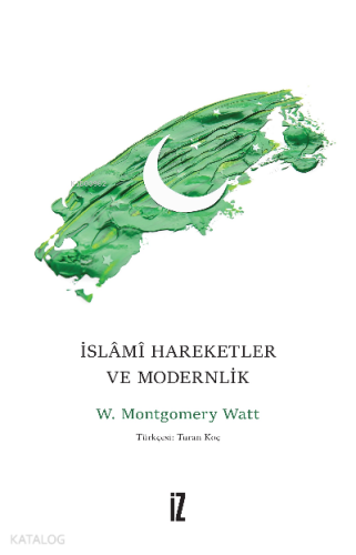 İslâmî Harekeler ve Modernlik