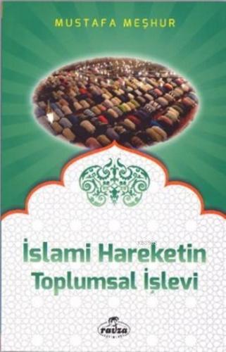İslami Hareketin Toplumsal İşlevi | benlikitap.com