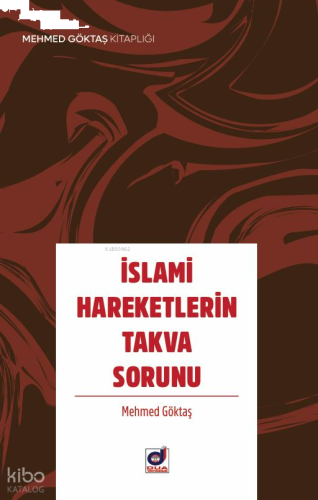 İslami Hareketlerin Takva Sorunu