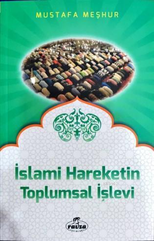 İslami Hareketlerin Toplumsal İşlevi | benlikitap.com