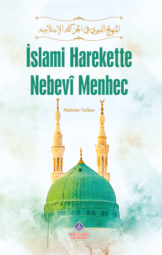 İslami Harekette Nebevi Menhec | benlikitap.com