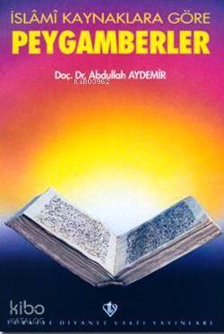 İslami Kaynaklara Göre Peygamberler | benlikitap.com