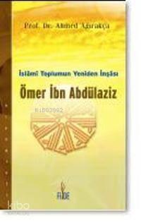 İslami Toplumun Yeniden İnşası| Ömer İbn Abdülaziz | benlikitap.com