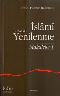 İslami Yenilenme Makaleler 1 | benlikitap.com