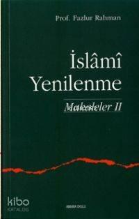 İslami Yenilenme Makaleler 2 | benlikitap.com