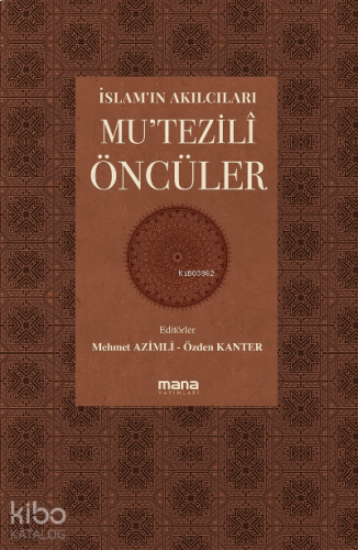 İslam'ın Akılcıları - Mu'tezilî Öncüleri;Coğrafyalar