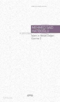 İslam'ın Aktüel Değeri Üzerine 2