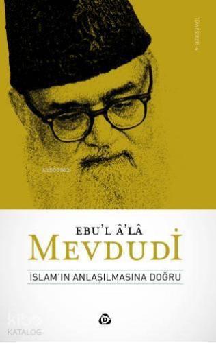 İslam'ın Anlaşılmasına Doğru