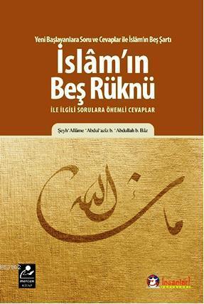 İslam'ın Beş Rüknü ile ilgili Sorulara Önemli Cevaplar | benlikitap.co