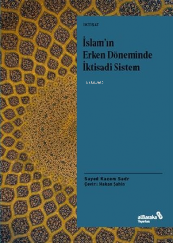 İslam'ın Erken Döneminde İktisadi Sistem | benlikitap.com