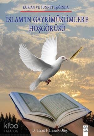 İslam'ın Gayrimüslimlere Hoşgörüsü