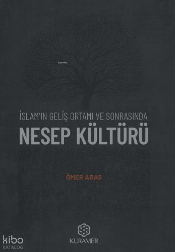 İslam'ın Geliş Ortamı ve Sonrasında Nesep Kültürü | benlikitap.com