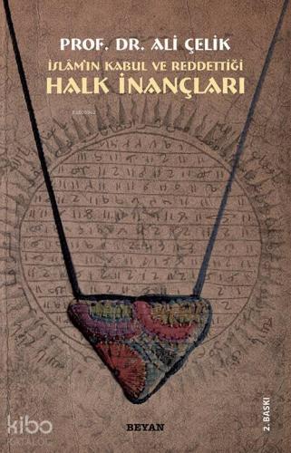 İslam'ın Kabul veya Reddettiği Halk İnançları