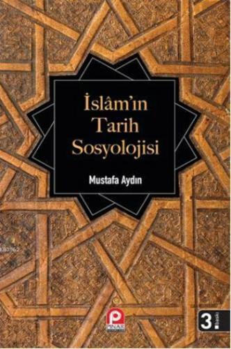 İslam'ın Tarih Sosyolojisi | benlikitap.com