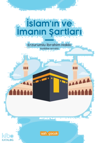 İslâm'ın ve İmanın Şartları