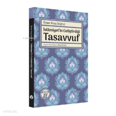 İslâmiyet’in Geliştirdiği Tasavvuf