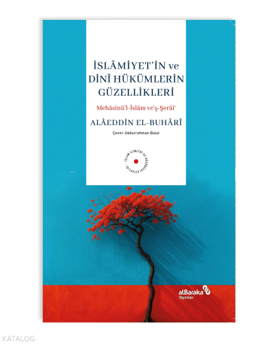 İslamiyet'in ve Dini Hükümlerin Güzellikleri | benlikitap.com