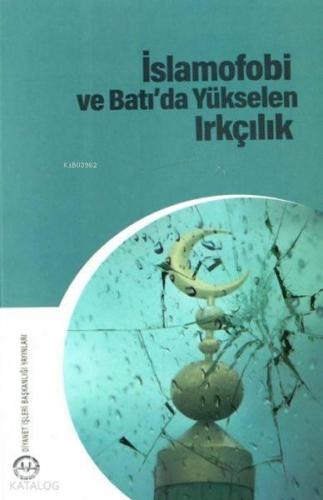 İslamofobi ve Batıda Yükselen Irkçılık | benlikitap.com
