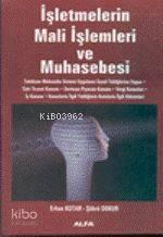 İşletmelerin Mali İşlemleri ve Muhasebesi