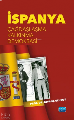 İspanya - Çağdaşlaşma, Kalkınma, Demokrasi