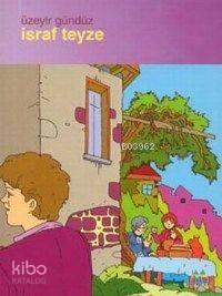 İsraf Teyze