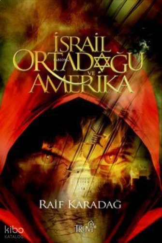 İsrail Ortadoğu ve Amerika | benlikitap.com