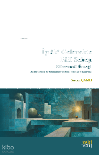 İşrâkî Gelenekte Fâil Sebep;Sühreverdi Örneği