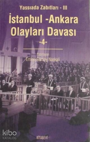 İstanbul - Ankara Olayları Davası Cilt: 4