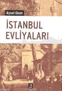 İstanbul Evliyaları | benlikitap.com