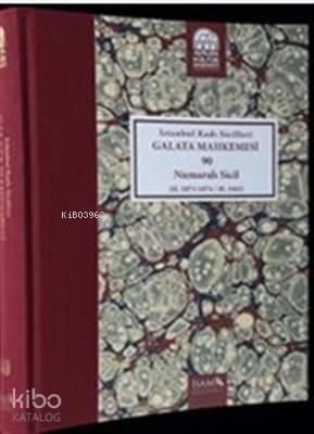İstanbul Kadı Sicilleri - Galata Mahkemesi 32 Numaralı Sicil Cilt 36