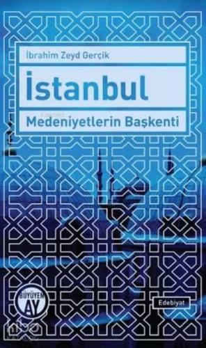 İstanbul Medeniyetlerin Başkenti | benlikitap.com