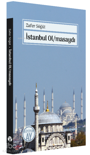 İstanbul Ol/masaydı