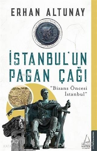İstanbul'un Pagan Çağı; Bizans Öncesi İstanbul