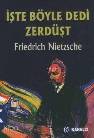 İşte Böyle Dedi Zerdüşt | benlikitap.com