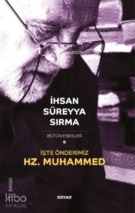 İşte Önderimiz Hz. Muhammed | benlikitap.com