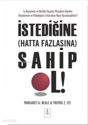 İstediğine Hatta Fazlasına Sahip Ol!