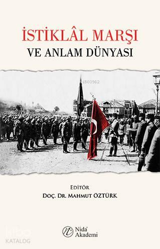 İstiklâl Marşı ve Anlam Dünyası | benlikitap.com